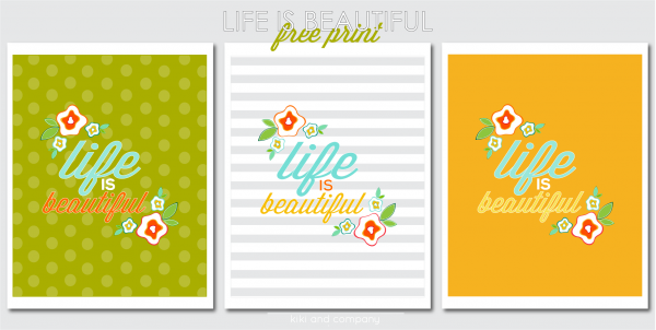 Free Life is Beautiful Print at Kiki and Company. LOVE!