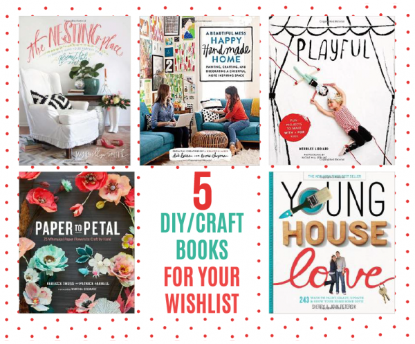 5 DIY craft books for your wishlist