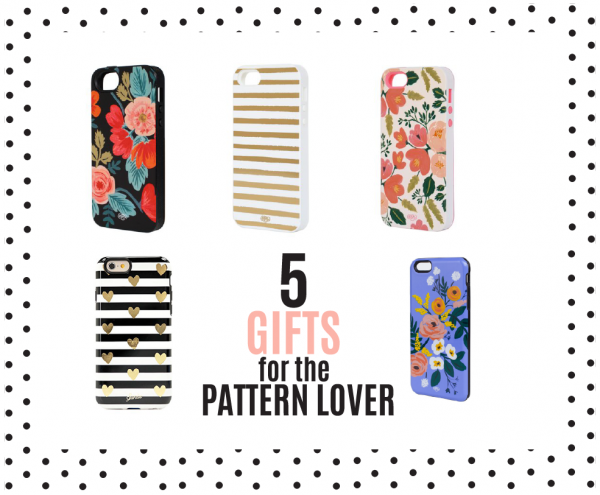 5 GIFTS FOR THE PATTERN LOVER