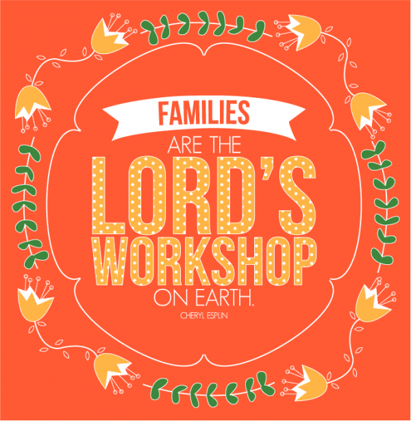 General Womens Meeting- Families are the Lord's Workshop