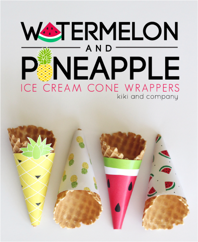 Watermelon and Pineapple Ice Cream Cone Wrappers. So fun!