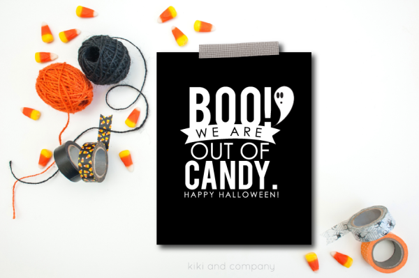 Free Boo! We are out of Candy Halloween Sign