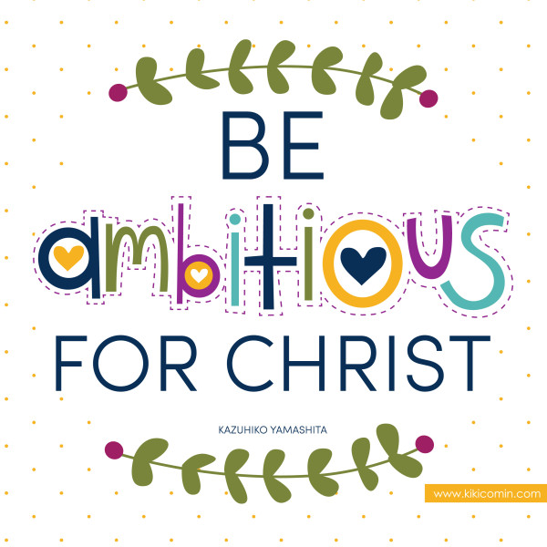be-ambitious-for-christ