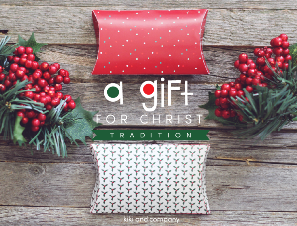 a-gift-for-christ-tradition-from-kiki-and-company