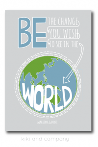 BE the change you want to see in the world! {words to remember 5.3 ...